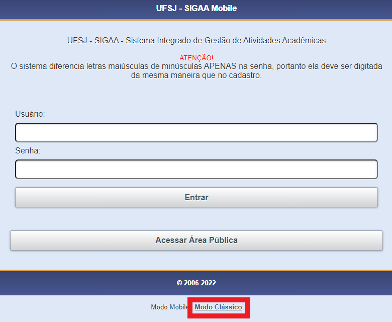 Acessar tela modo clássico do SIGAA para acessar funções do sistema.